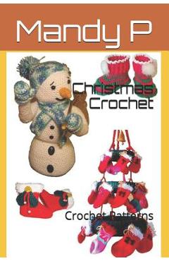 Poza produsului Christmas Crochet: Crochet Patterns - Kelly Dyga