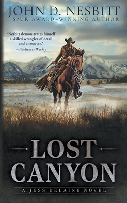 Lost Canyon: A Jess Delaine Western Mystery - John D. Nesbitt