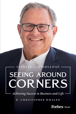 Coperta cărții 'Seeing Around Corners: Achieving Success in Business and Life - R. Christopher Whalen'