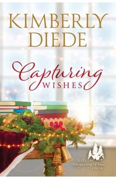 Poza produsului Capturing Wishes - Kimberly Diede