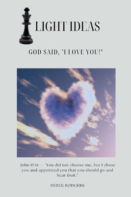 Light Ideas: God Said,