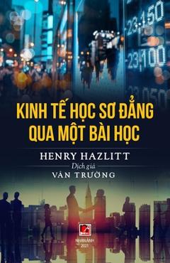 Poza produsului Kinh Tế Học Sơ Đẳng Qua Một Bài Học - Van Truong