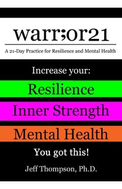 Coperta cărții 'warr;or21: A 21-Day Practice for Resilience and Mental Health - Increase Your: Resilience, Inner Strength, & Mental'