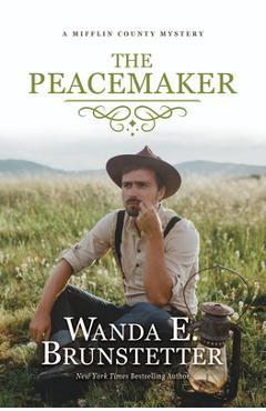 Coperta cărții 'The Peacemaker - Wanda E. Brunstetter'