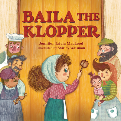 Baila the Klopper - Jennifer Tzivia Macleod