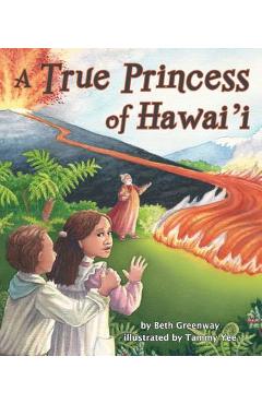 Poza produsului A True Princess of Hawai'i - Beth Greenway