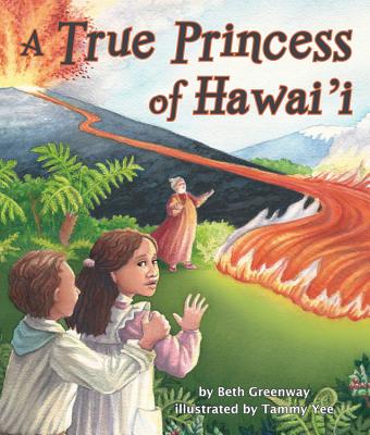 A True Princess of Hawai'i - Beth Greenway