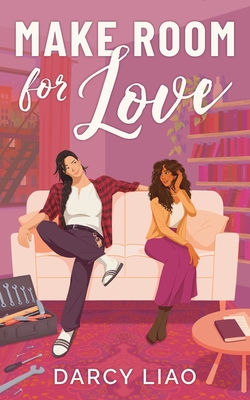 Make Room for Love - Darcy Liao