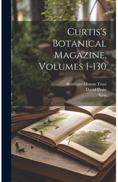 Coperta cărții 'Curtis's Botanical Magazine, Volumes 1-130 -'