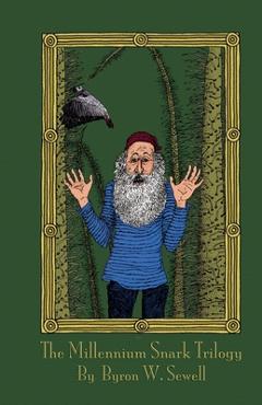 Coperta cărții 'The Millennium Snark Trilogy - Snarkmaster, Atchafalaya Boojum, and Murder by Boojum: Tales inspired by Lewis Carroll's'