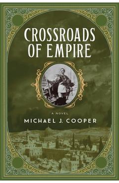 Coperta cărții 'Crossroads of Empire - Michael J. Cooper'