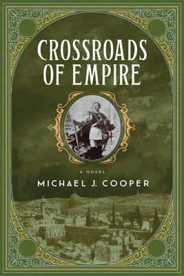 Coperta cărții 'Crossroads of Empire - Michael J. Cooper'