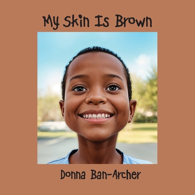 Coperta cărții 'My Skin is Brown - Donna Ban-archer'