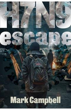 Coperta cărții 'H7n9: Escape - Mark Campbell'