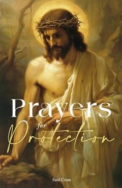 Coperta cărții 'Prayers for Protection - Saul Cross'