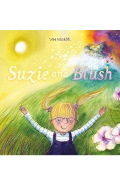 Coperta cărții 'Suzie and Blush - Sue Rinaldi'