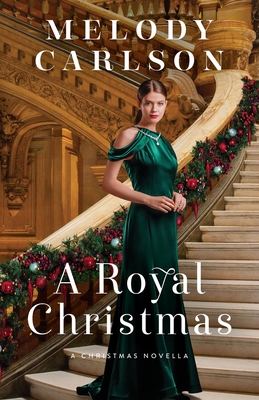 Coperta cărții 'Royal Christmas - Melody Carlson'