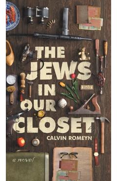 The Jews In Our Closet - Calvin Romeyn