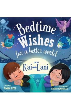Coperta cărții 'Bedtime Wishes for a Better World: with Kai and Lani - Timna Sites'