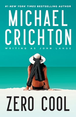 Zero Cool - Mich Crichton Writing As John Lange(tm)