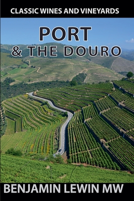 Port & The Douro 2025 - Benjamin Lewin