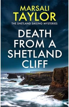 Poza produsului Death from a Shetland Cliff - Marsali Taylor