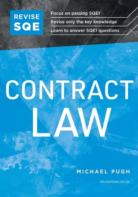 Revise SQE Contract Law: SQE1 Revision Guide 2nd ed - Michael Pugh