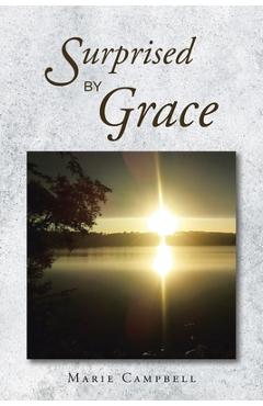 Coperta cărții 'Surprised By Grace - Marie Campbell'