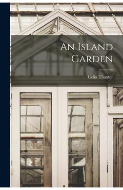 An Island Garden - Celia Thaxter
