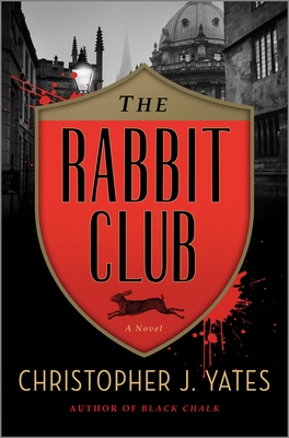The Rabbit Club - Christopher J. Yates