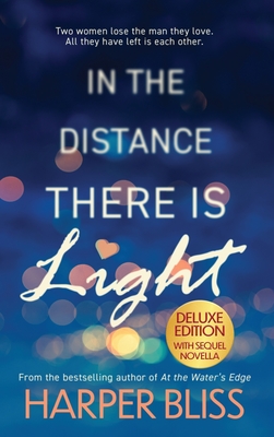 In the Distance There Is Light - Deluxe Edition - Harper Bliss