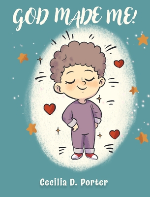 God Made Me! - Cecilia Porter D