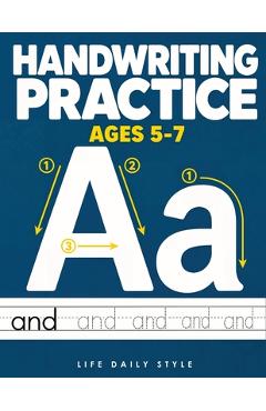 Coperta cărții 'Handwriting Practice for Kids 5-7: Fun and Educational Alphabet and Sight Words Workbook for Kids Ages 5-7, Improve'