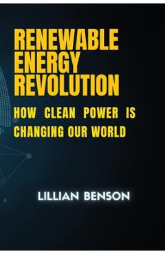 Coperta cărții 'Renewable Energy Revolution - Lillian Benson'