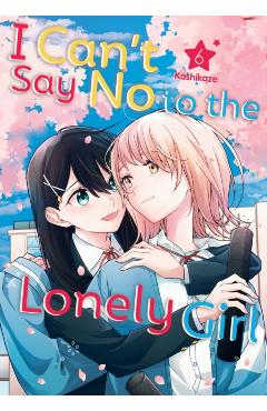 Coperta cărții 'I Can't Say No to the Lonely Girl 6 -'