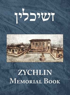 The memorial book of Zychlin (Żychlin, Poland) - Ami Shamir