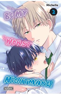Be My Worst Nightmare!, Vol. 2 -