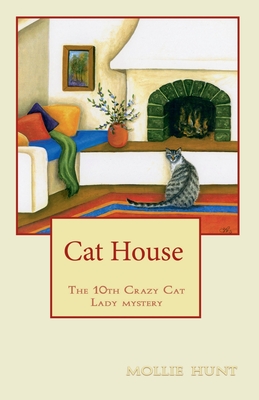 Cat House - Mollie Hunt