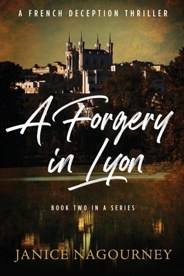 Coperta cărții 'A Forgery in Lyon - Janice Nagourney'