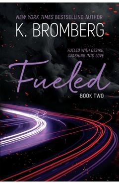 Poza produsului Fueled - K. Bromberg
