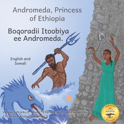 Coperta cărții 'Andromeda, Princess of Ethiopia: The Legend in The Stars in Somali and English - Ellenore Angelidis'