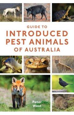 Coperta cărții 'Guide to Introduced Pest Animals of Australia - Peter West'