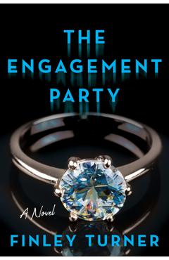 Poza produsului The Engagement Party - Finley Turner