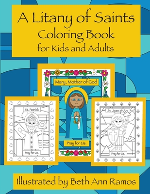 A Litany of Saints Coloring Book for Kids and Adults - Beth Ann Ramos