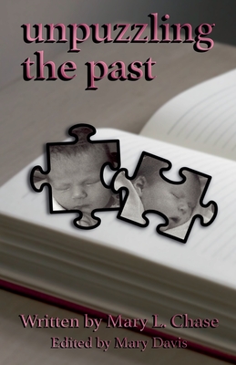 Unpuzzling The Past - Mary L. Chase