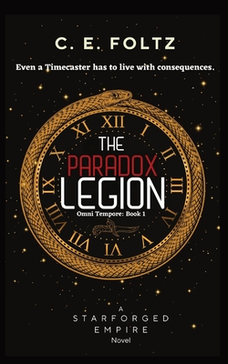 The Paradox Legion: Omni Tempore: Book 1 - C. E. Foltz