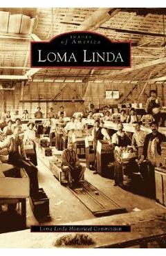 Coperta cărții 'Loma Linda -'