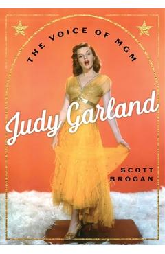 Poza produsului Judy Garland: The Voice of MGM - Scott Brogan
