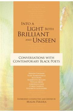 Coperta cărții 'Into a Light Both Brilliant and Unseen: Conversations with Contemporary Black Poets - Cornelius Eady'