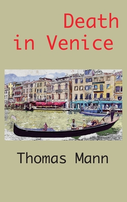 Death in Venice - Thomas Mann